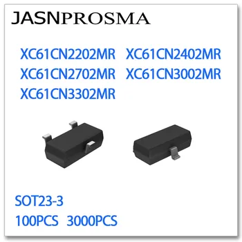 JASNPROSMA SOT23-3 100PCS 3000PCS XC61CN2202MR XC61CN2402MR XC61CN2702MR XC61CN3002MR XC61CN3302MR V 2.2 2.7 2.4 V V 3 V 3,3 V